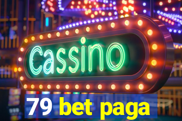 79 bet paga